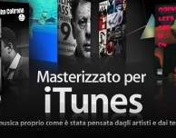Apple introduce “Masterizzato per iTunes”, una nuova sezione dedicata alla musica ad alta fedeltà