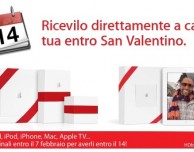 Ordinate un prodotto sull’Apple Store Online entro il 7 Febbraio per riceverlo prima di San Valentino