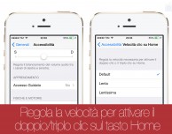Come regolare la velocità per attivare doppio o triplo clic sul tasto Home – Noob’s Corner