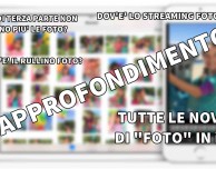 Dove sono finiti “rullino foto” e lo “streaming foto” – Approfondimento “Foto” iOS 8