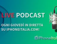 iPhoneItalia Live Podcast episodio 4!