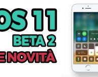 iOS 11 beta 2: ecco TUTTE le novità introdotte su iPhone!