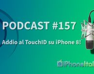 Addio al TouchID su iPhone 8! – iPhoneItalia Podcast #157