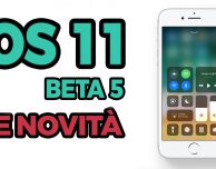 iOS 11 beta 5: ecco TUTTE le novità introdotte su iPhone! – VIDEO