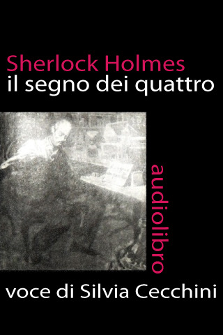 “Sherlock Holmes – Il Segno dei Quattro”: l’audiolibro su AppStore