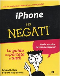 “iPhone per Negati”, arriva anche in Italia il libro per chi si avvicina al mondo iPhone