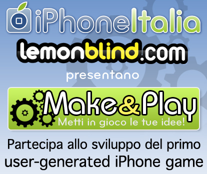 Make&Play: crea il tuo gioco preferito con iPhoneItalia e LemonBlind. FASE 4!