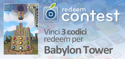 CONTEST: vinci 3 codici redeem per Babylon Tower [VINCITORI]