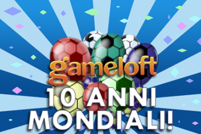 Gameloft annuncia i vincitori di “10 anni mondiali” ed il contest continua