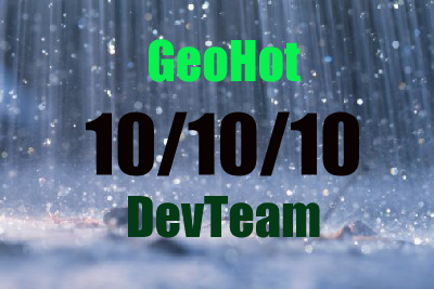 10/10/10, Resoconto di una giornata “storta” e di “pioggia acida”: GeoHot-DevTeam 1-0 ?
