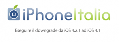 GUIDA: eseguire il downgrade da iOS 4.2.1 ad iOS 4.1 [WINDOWS – MAC]