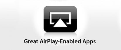 Elenchiamo le migliori applicazioni compatibili con AirPlay