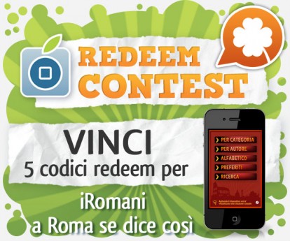 CONTEST: vinci 5 codici redeem per iRomani – a Roma se dice così [VINCITORI]