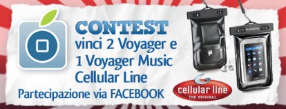 CONTEST “Cellular Line”: vinci 2 VOYAGER e 1 VOYAGER MUSIC – Partecipazione via FACEBOOK [VINCITORI]