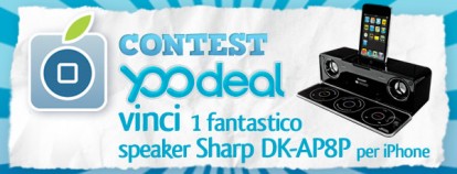 CONTEST “Yoodeal”: vinci 1 fantastico speaker Sharp DK-AP8P per iPhone [VINCITORE]