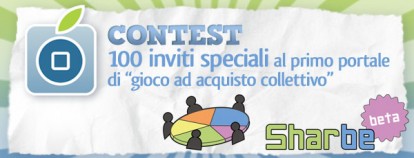 CONTEST Sharbe: 100 inviti speciali al primo portale di “gioco ad acquisto collettivo” per i più veloci [CONTEST CONCLUSO + ISCRIZIONE ACCESSIBILE A TUTTI]