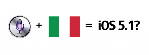 Siri in italiano con iOS 5.1? Poche speranze… ma buone!