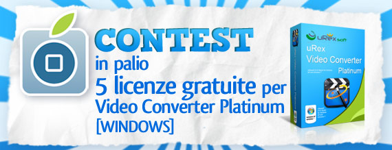 CONTEST uRexSoft: in palio 5 licenze gratuite per Video Converter Platinum [VINCITORI]