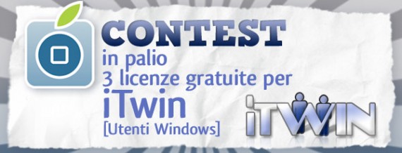 CONTEST: in palio 3 licenze gratuite per iTwin [Utenti Windows] [VINCITORI]