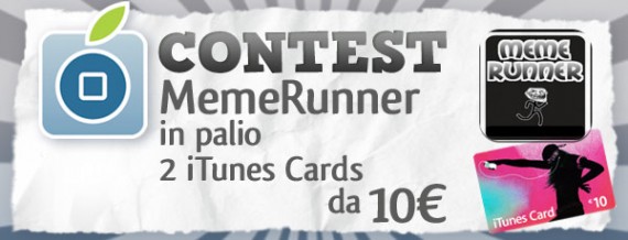 CONTEST MemeRunner: in palio 2 iTunes Card da 10 € [VINCITORI]