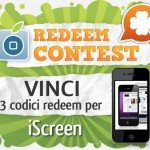 CONTEST: vinci 3 codici redeem per iScreen [VINCITORI]