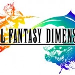 Final Fantasy Dimension di Square Enix arriverà su iOS in estate