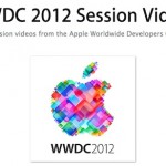 Apple rende disponibili agli sviluppatori tutti i video delle sessioni del WWDC 2012