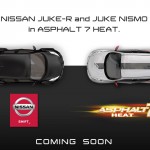 JUKE NISMO E JUKE-R, bruceranno presto l’asfalto di….. Asphalt 7: Heat