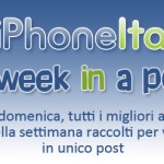 A Week in a Post – 07/10/2012: il meglio della settimana su iPhoneItalia