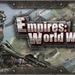 Empires: World War, sfide online con i tuoi amici in questo nuovo gioco di guerra