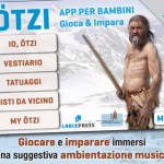 Ötzi, l’app che insegna ai bambini la storia del Neolitico