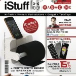 Nasce iStuff Magazine, la rivista dedicata ai prodotti Apple che ti regala un accessorio ad ogni numero!