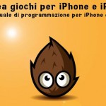 Crea giochi per iPhone e iPad: il nuovo libro di Roberto Mazzone