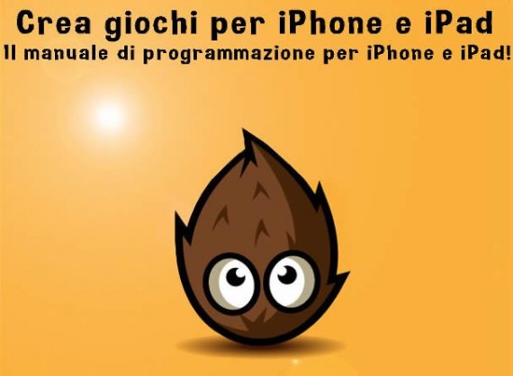 Crea giochi per iPhone e iPad: il nuovo libro di Roberto Mazzone