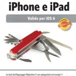 “Programmare applicazioni per iPhone e iPad”: un nuovo libro per chi vuole iniziare a sviluppare