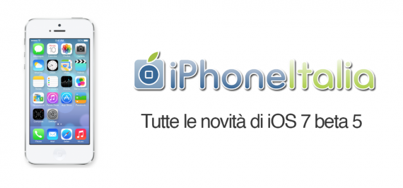 Tutte le novità di iOS 7 beta 5 raccolte in un unico articolo