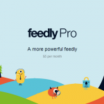 Arriva Feedly Pro: annunciate funzioni “premium” con un piano di abbonamento mensile