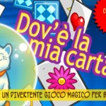 Dov’è la mia carta?: giochi di carte e di magia