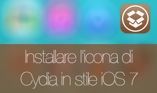Come installare l’icona di Cydia in stile iOS 7 – Guida
