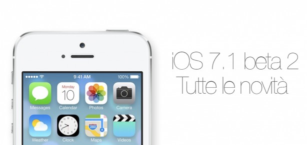 iOS 7.1 beta 2: tutte le novità introdotte su iPhone
