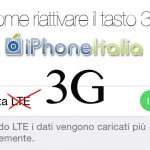 Come riattivare il tasto 3G su iPhone 5, 5s e 5c con iOS 7 – Guida