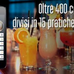 Cocktails: oltre 400 ricette per preparare i tuoi drink!