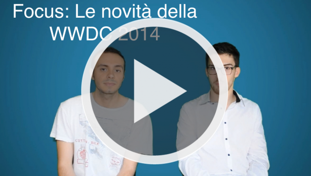 Focus: Parliamo delle novità della WWDC14 – VIDEO