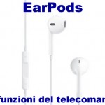 EarPods Apple: le funzionalità nascoste del telecomando – Noob’s Corner