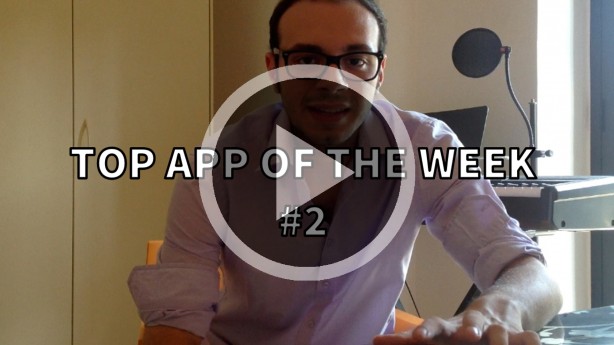 Top App Of The Week – #2 (7 Luglio 2014) [VIDEO]