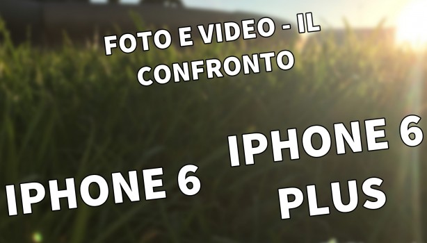 iPhone 6 Plus vs iPhone 6: il confronto fotografico