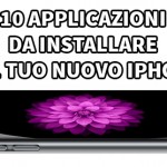 Ecco le prime 10 applicazioni da avere sul tuo nuovo iPhone – Guida iPhoneItalia