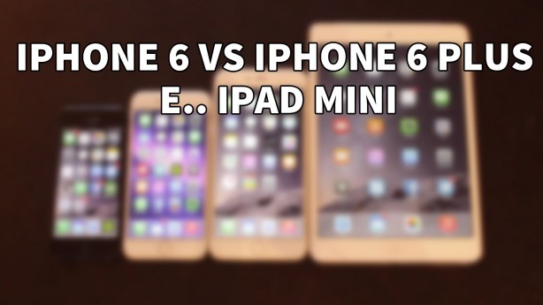 iPhone 6 vs iPhone 6 Plus (e.. iPad Mini) – Primi confronti [VIDEO]