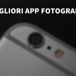 Le migliori app per scattare e modificare le foto – La raccolta definitiva