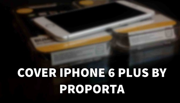 Cover per iPhone 6 Plus by Proporta: la recensione di iPhoneItalia